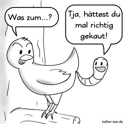 Da ist der Wurm drin